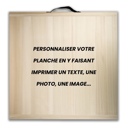 [3629] Planche - Personnalisable